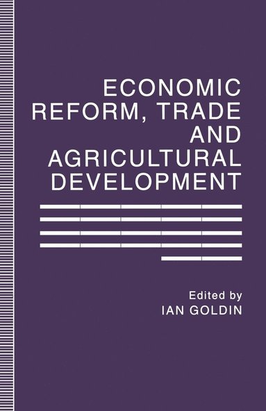 bokomslag Economic Reform, Trade and Agricultural Development