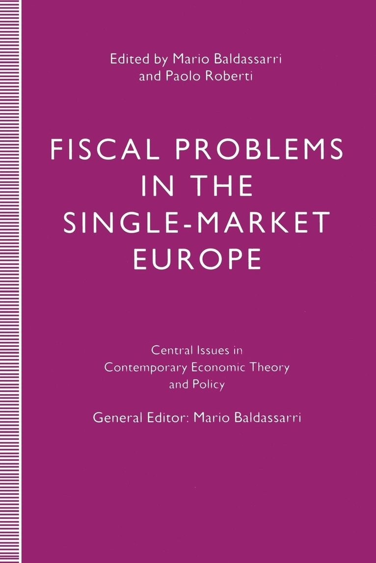 Fiscal Problems in the Single-Market Europe 1