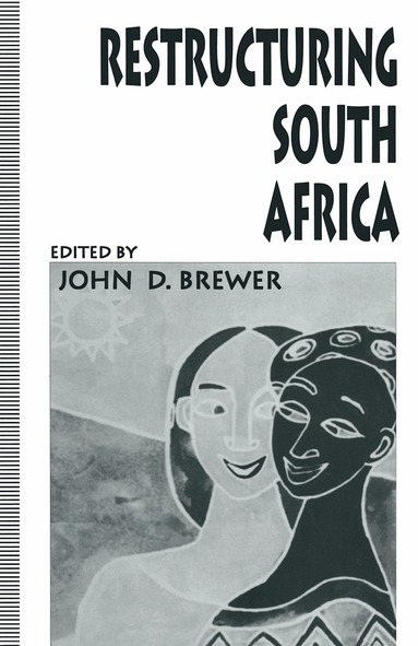 John D. Brewer - Restructuring South Africa, Häftad