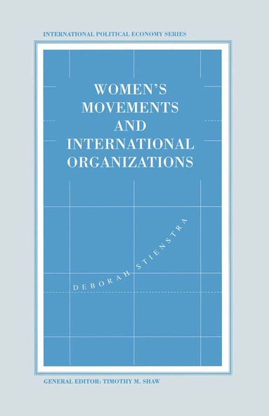 bokomslag Women's Movements and International Organizations