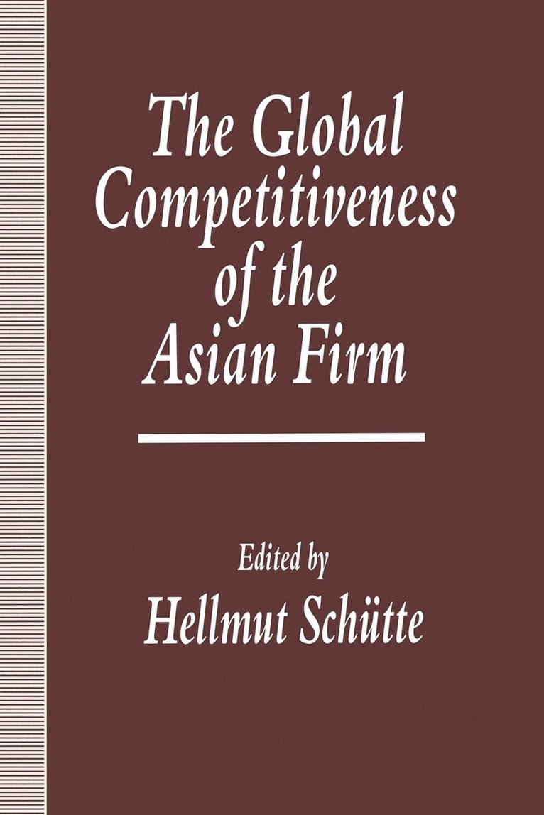 The Global Competitiveness of the Asian Firm 1