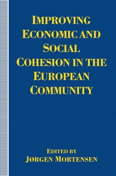 Jorgen Mortensen - Improving Economic and Social Cohesion in the European Community, Häftad