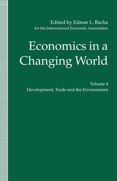 Edmar L. Bacha - Economics in a Changing World, Häftad