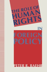 bokomslag The Role of Human Rights in Foreign Policy