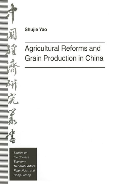 bokomslag Agricultural Reforms and Grain Production in China