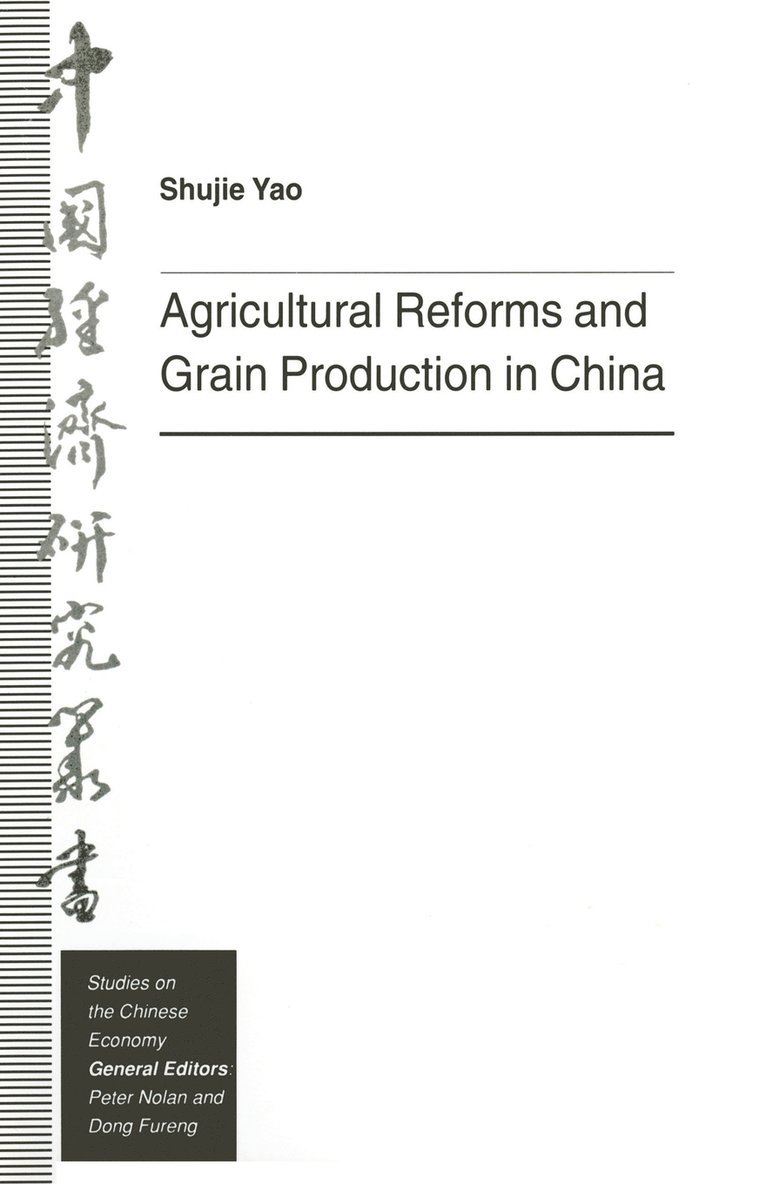 Agricultural Reforms and Grain Production in China 1