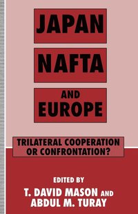 bokomslag Japan, NAFTA and Europe