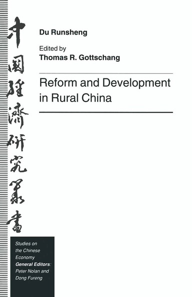 Du Runsheng, Thomas R. Gottschang - Reform and Development in Rural China, Häftad