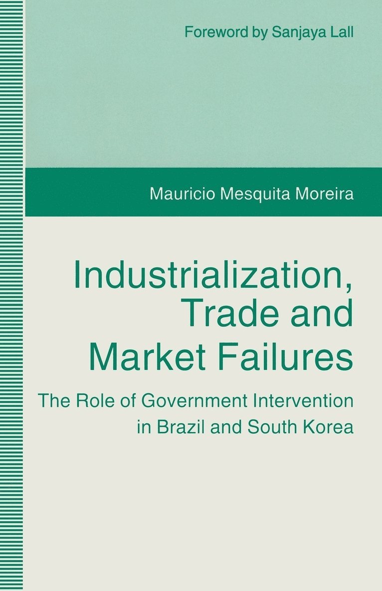 Industrialization, Trade and Market Failures 1