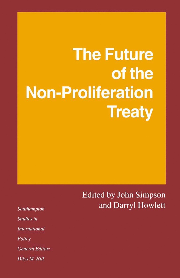 Darryl Howlett, John Simpson - Future of the Non-Proliferation Treaty, Häftad
