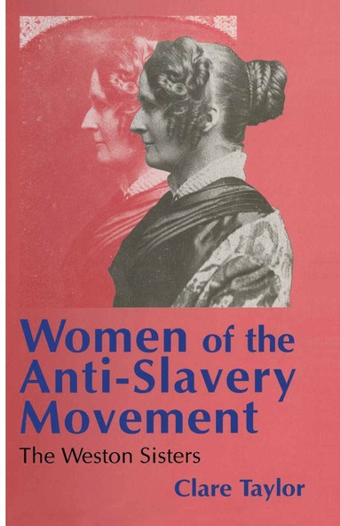 bokomslag Women of the Anti-Slavery Movement