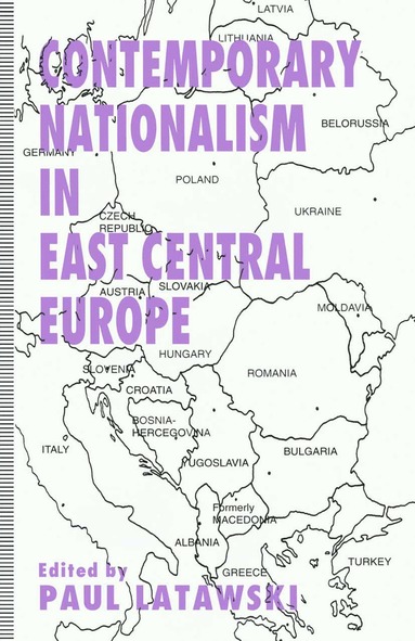 bokomslag Contemporary Nationalism in East Central Europe