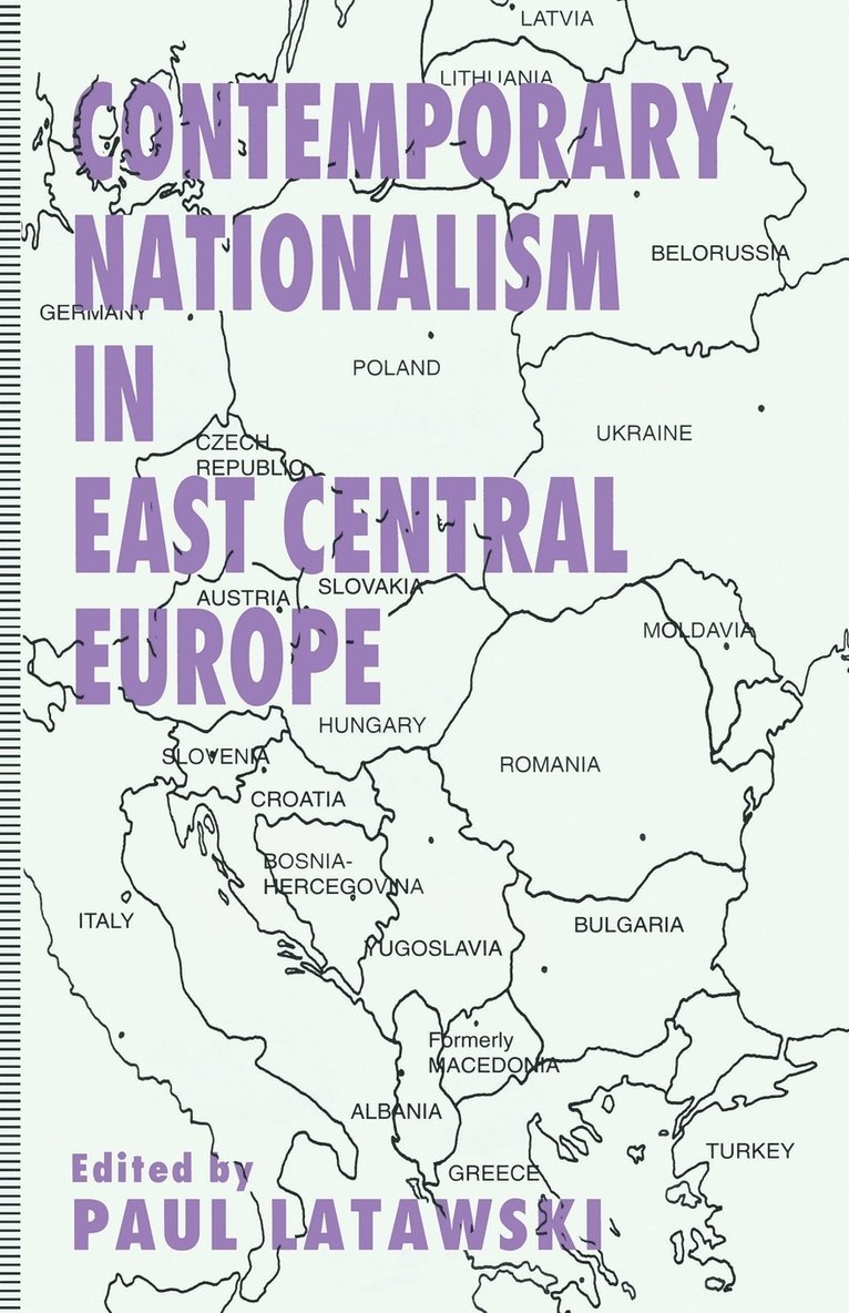 Contemporary Nationalism in East Central Europe 1