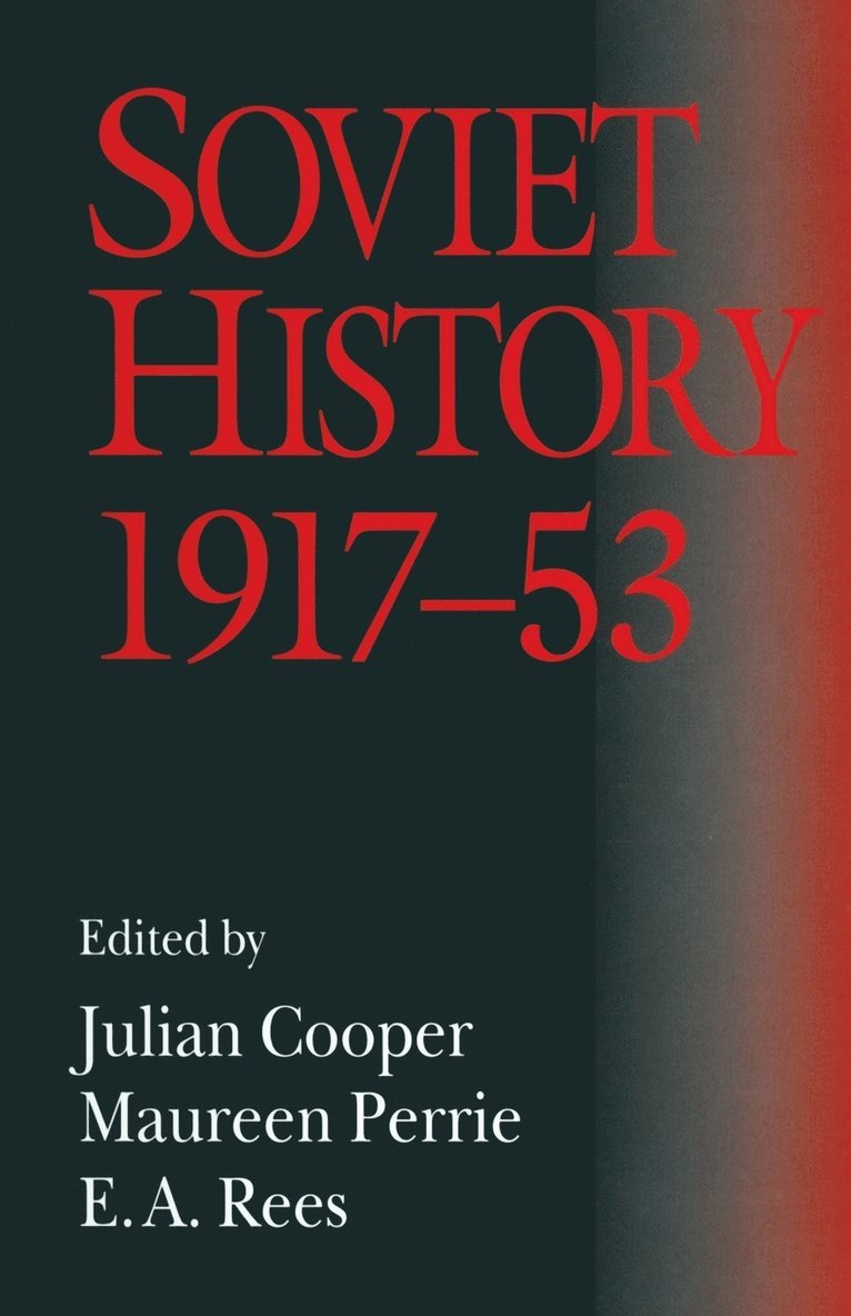 Soviet History, 1917-53 1
