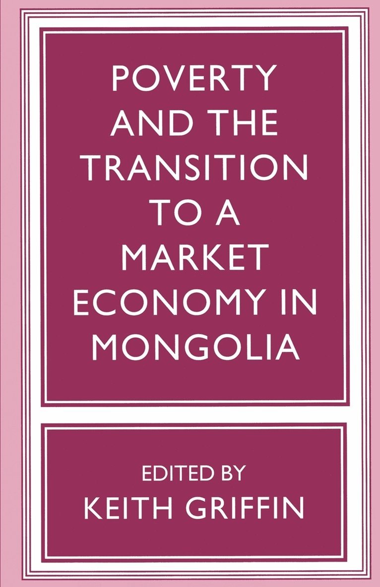Poverty and the Transition to a Market Economy in Mongolia 1