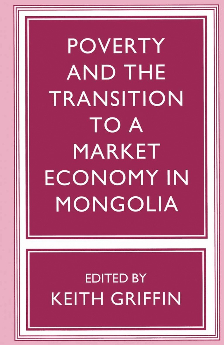 Poverty and the Transition to a Market Economy in Mongolia 1