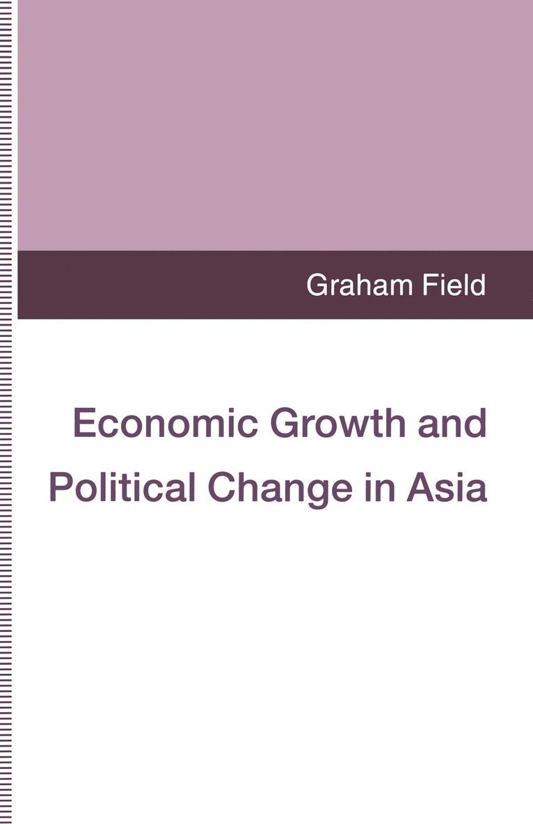 Economic Growth and Political Change in Asia 1