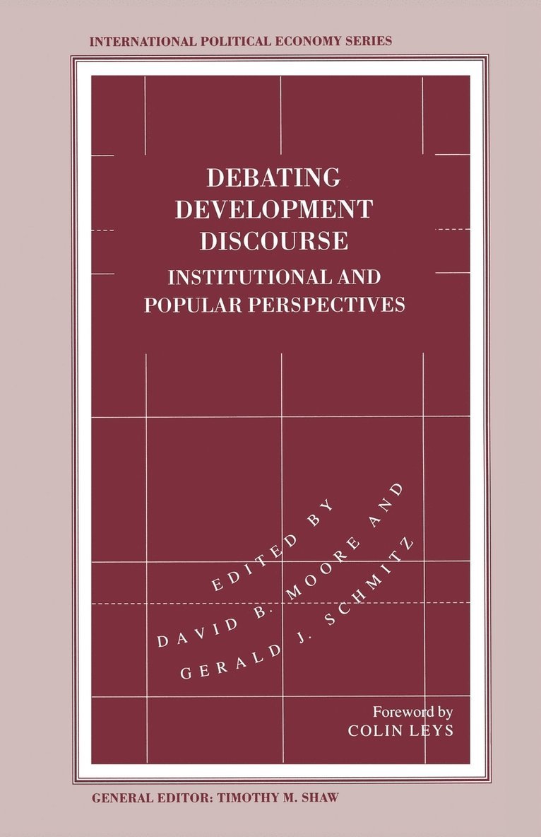 David B. Moore, Gerald J. Schmitz, David B Moore, Gerald J Schmitz - Debating Development Discourse, Häftad