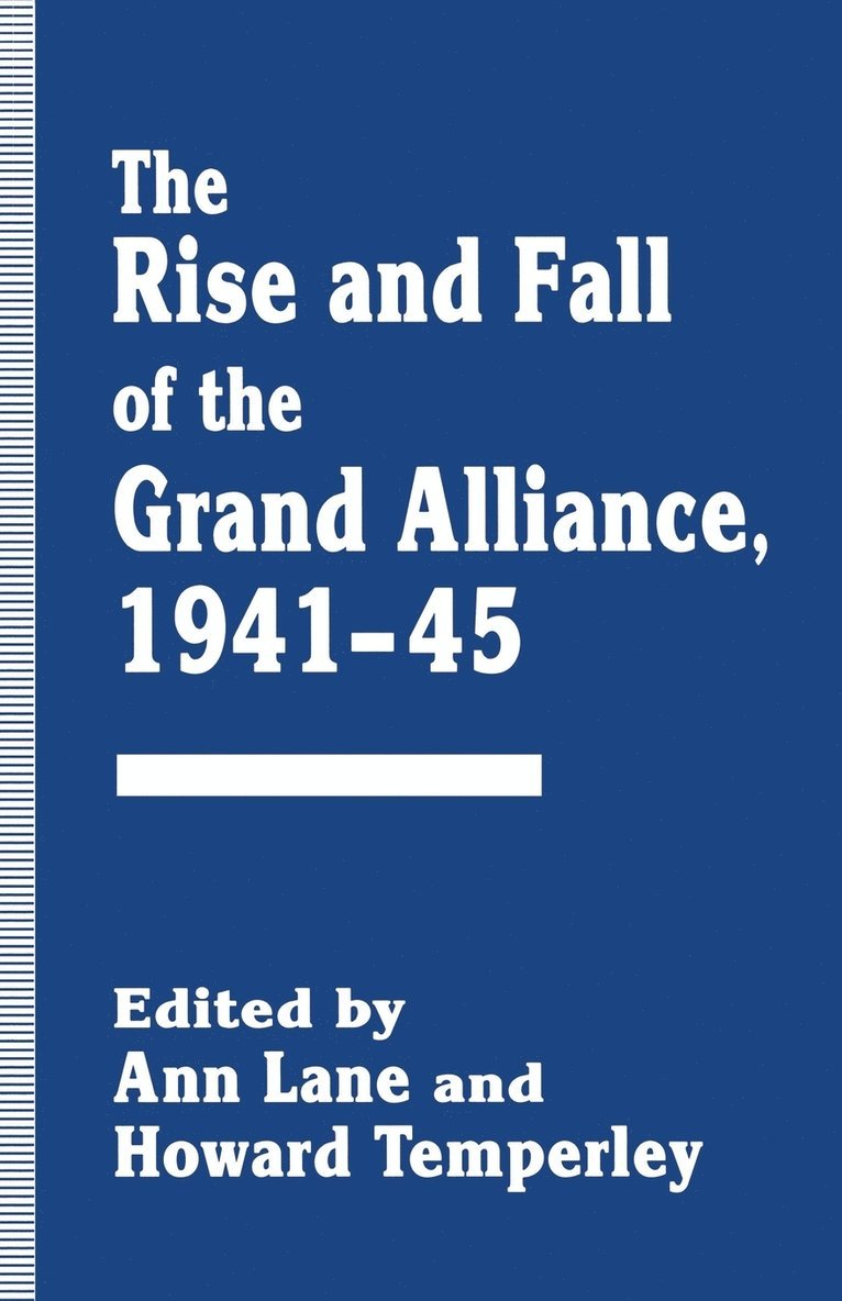 The Rise and Fall of the Grand Alliance, 194145 1