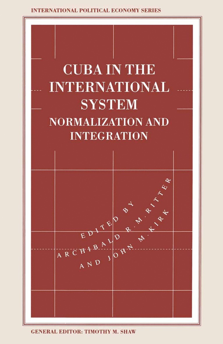 John M. Kirk, Archibald R.M. Ritter, Archibald R. M. Ritter - Cuba in the International System, Häftad