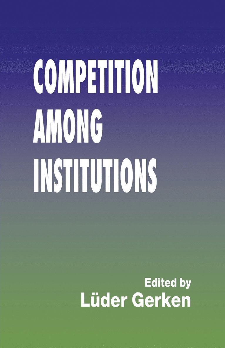 Competition among Institutions 1