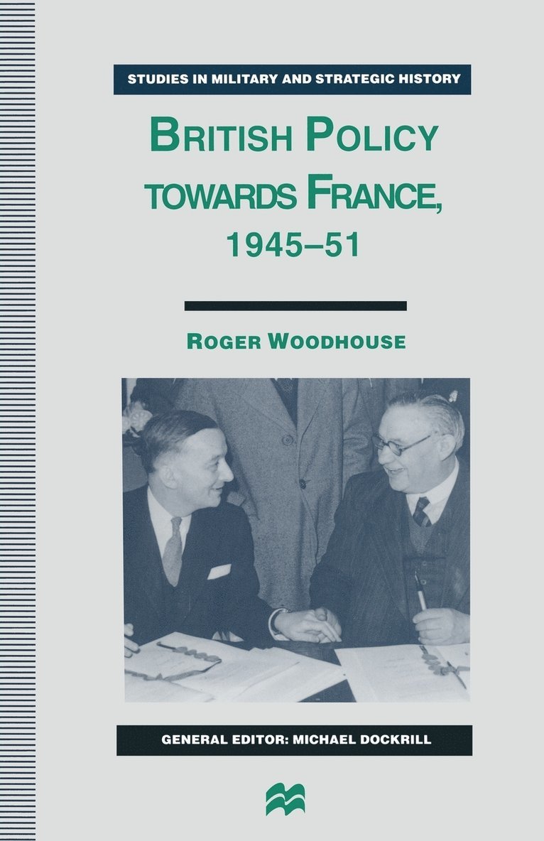 British Policy towards France, 194551 1