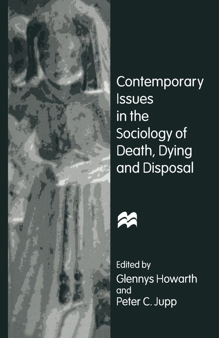 Contemporary Issues in the Sociology of Death, Dying and Disposal 1