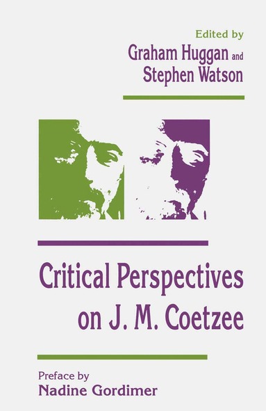 Graham Huggan, Stephen Watson - Critical Perspectives on J. M. Coetzee, Häftad