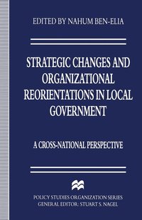 bokomslag Strategic Changes and Organizational Reorientations in Local Government