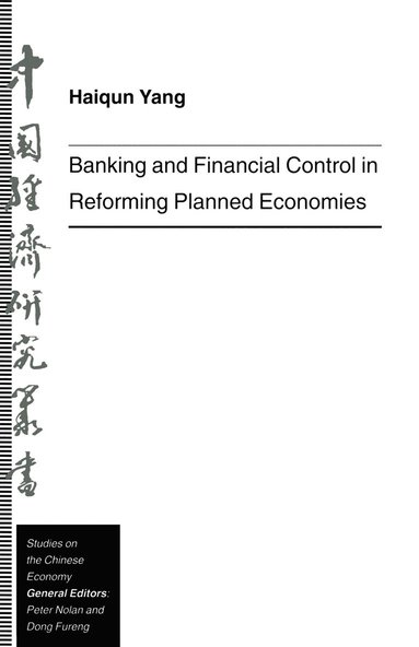 bokomslag Banking and Financial Control in Reforming Planned Economies