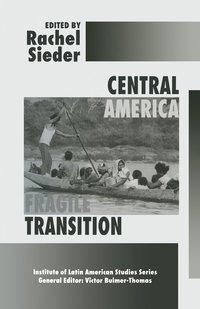bokomslag Central America: Fragile Transition