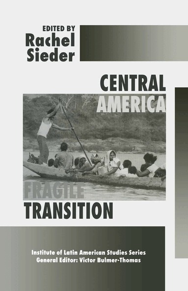 Rachel Sieder - Central America: Fragile Transition, Häftad