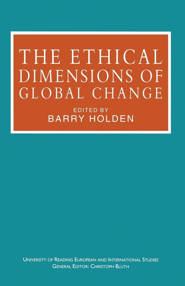 The Ethical Dimensions of Global Change 1