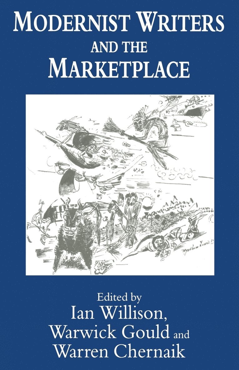 Modernist Writers and the Marketplace 1