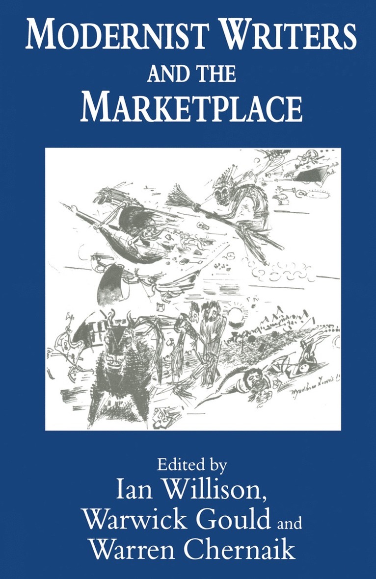 Modernist Writers and the Marketplace 1