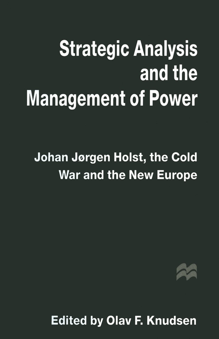 Strategic Analysis and the Management of Power 1
