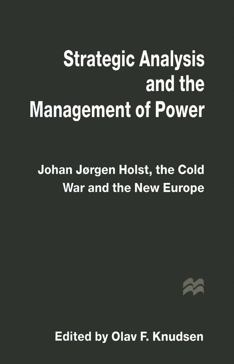 Olav F. Knudsen, Olav F Knudsen - Strategic Analysis and the Management of Power, Häftad