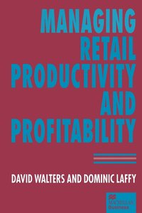 bokomslag Managing Retail Productivity and Profitability