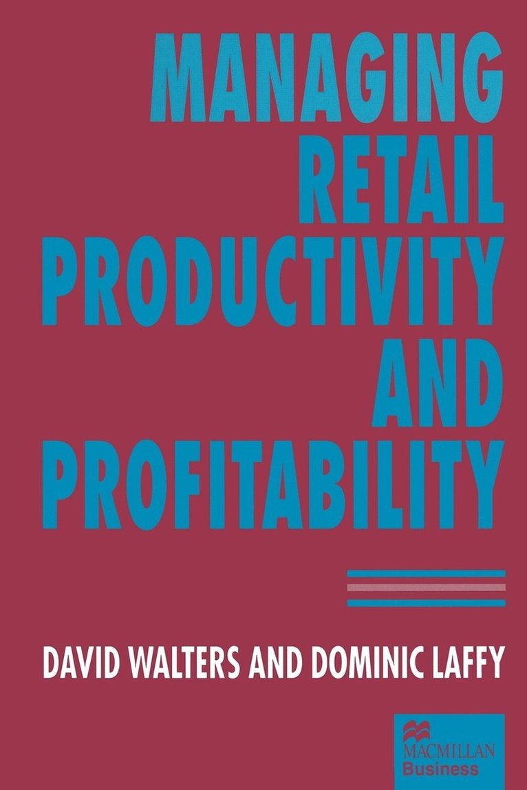 Managing Retail Productivity and Profitability 1