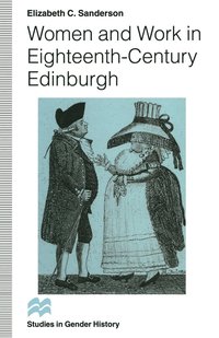 bokomslag Women and Work in Eighteenth-Century Edinburgh