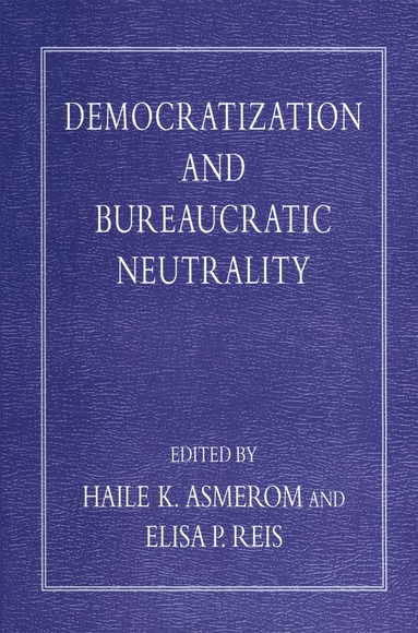 bokomslag Democratization and Bureaucratic Neutrality