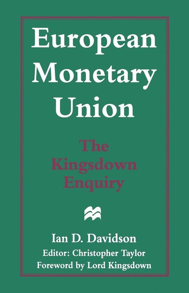 bokomslag European Monetary Union: The Kingsdown Enquiry