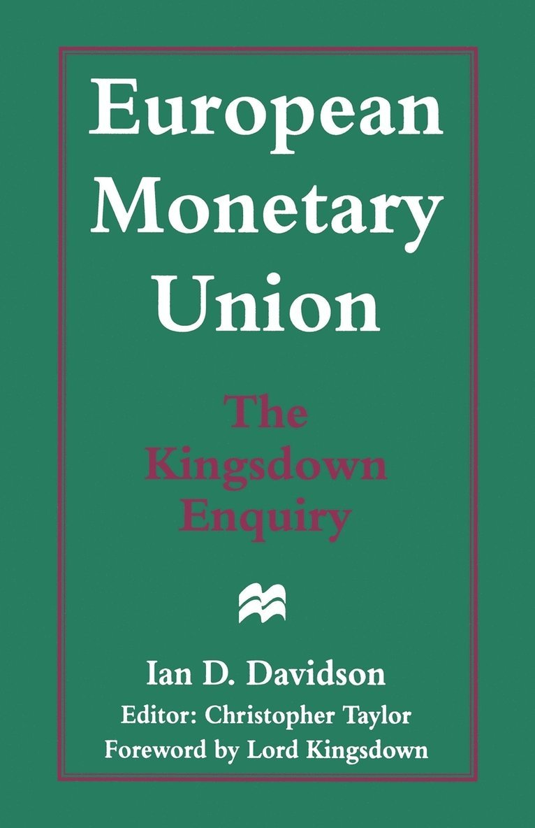 European Monetary Union: The Kingsdown Enquiry 1