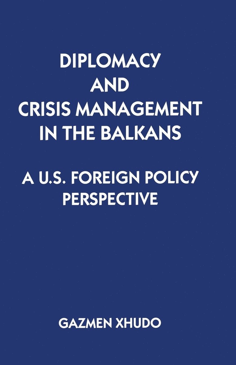 Diplomacy and Crisis Management in the Balkans 1