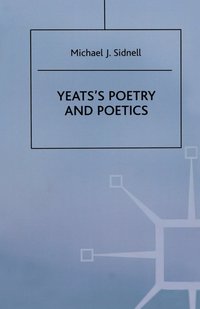 bokomslag Yeats's Poetry and Poetics