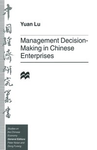 bokomslag Management Decision-Making in Chinese Enterprises