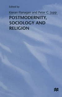 bokomslag Postmodernity, Sociology and Religion