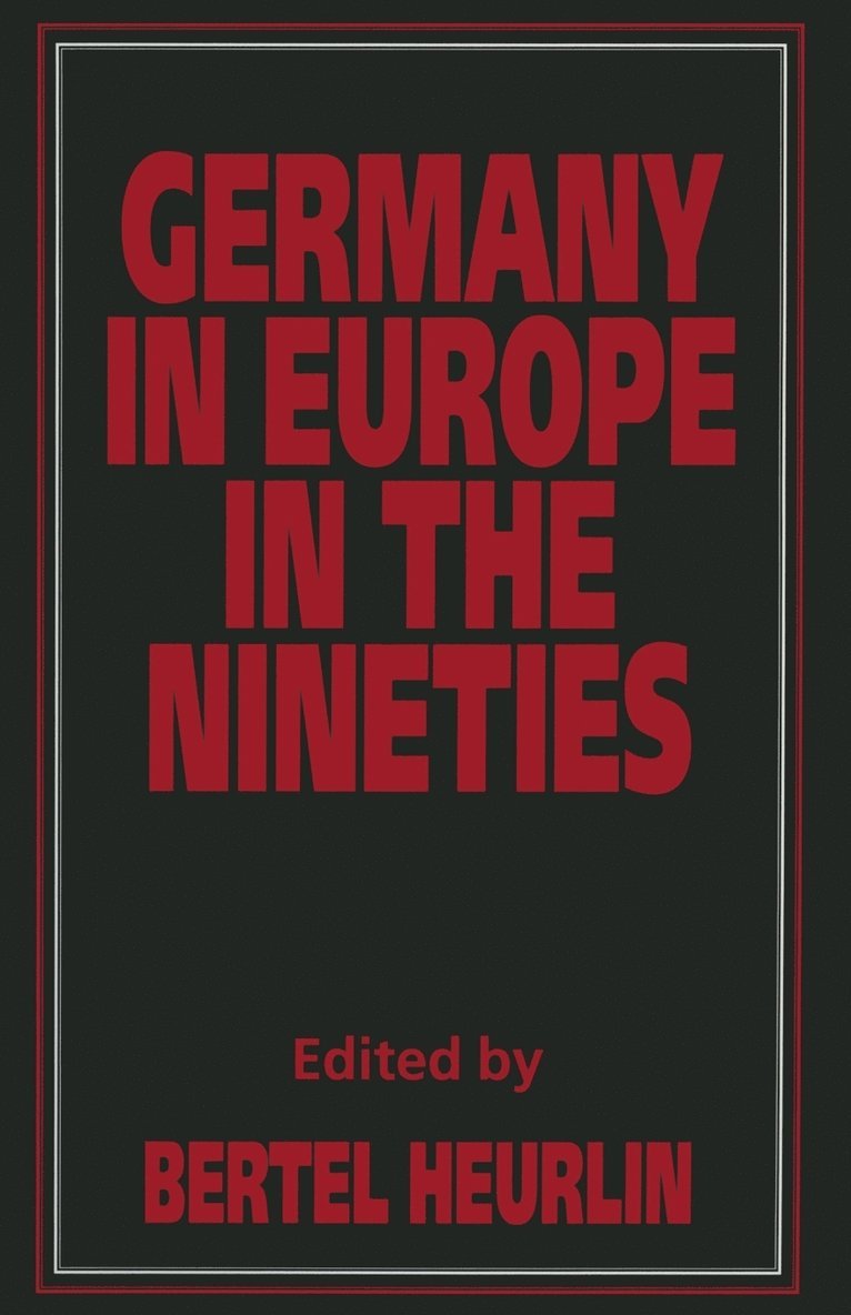 Bertel Heurlin - Germany in Europe in the Nineties, Häftad