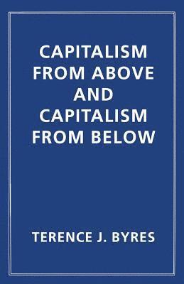 Capitalism from Above and Capitalism from Below 1