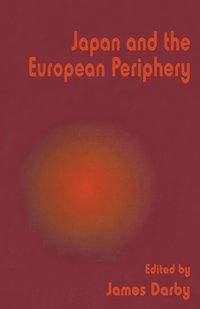 bokomslag Japan and the European Periphery
